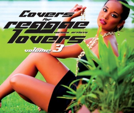 Covers For Reggae Lovers Volume 3