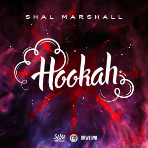 Shal Marshall Blazes with “Hookah” from GBM Productions 