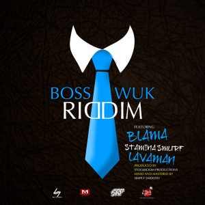 Stockroom Productionz Boss Wuk Riddim