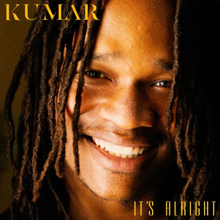 KUMAR RELEASES SINGLE “IT’S ALRIGHT” WITH ACCOMPANYING LYRIC VIDEO